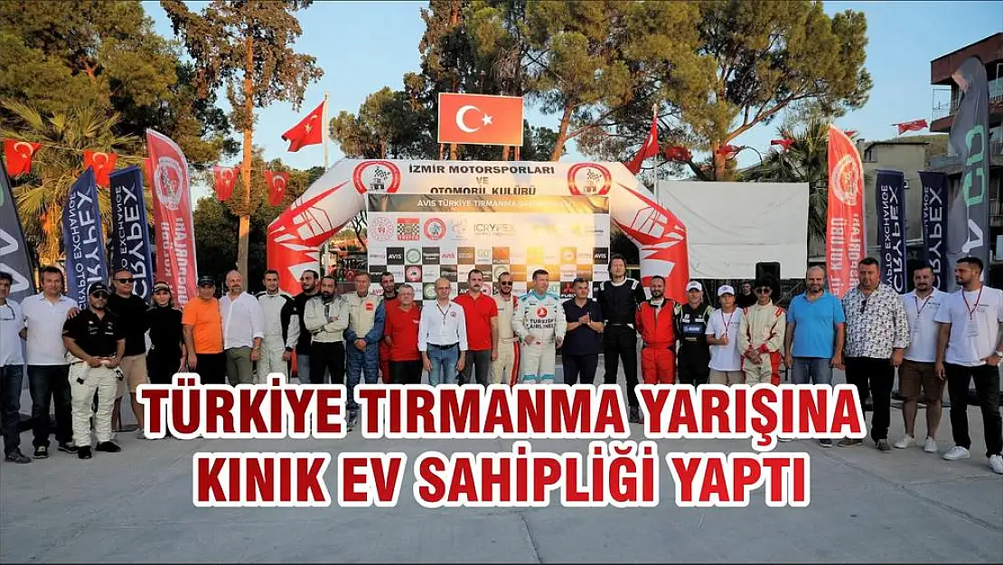 TÜRKİYE TIRMANMA YARIŞINA KINIK EV SAHİPLİĞİ YAPTI