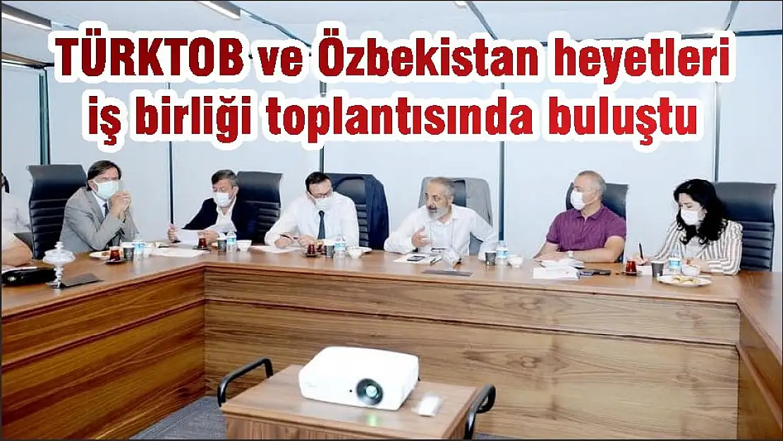 TÜRKTOB ve Özbekistan heyetleri iş birliği toplantısında buluştu