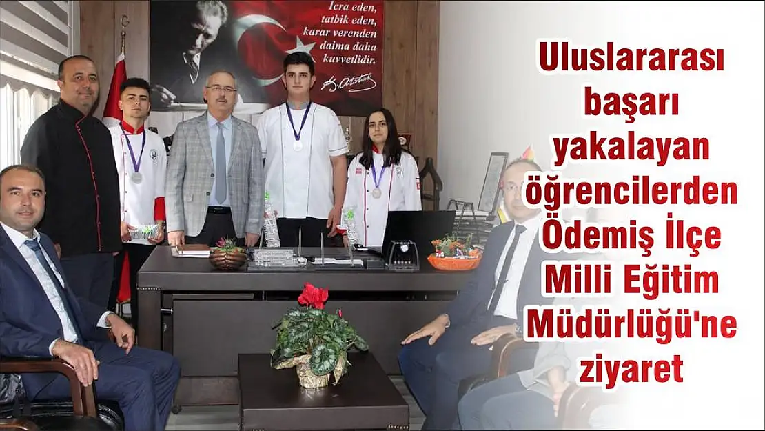 Uluslararası başarı yakalayan öğrencilerden Ödemiş İlçe Milli Eğitim Müdürlüğü'ne ziyaret