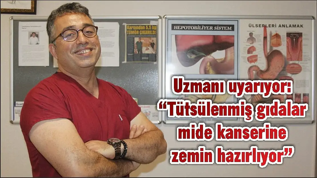 Uzmanı uyarıyor: 'Tütsülenmiş gıdalar mide kanserine zemin hazırlıyor'