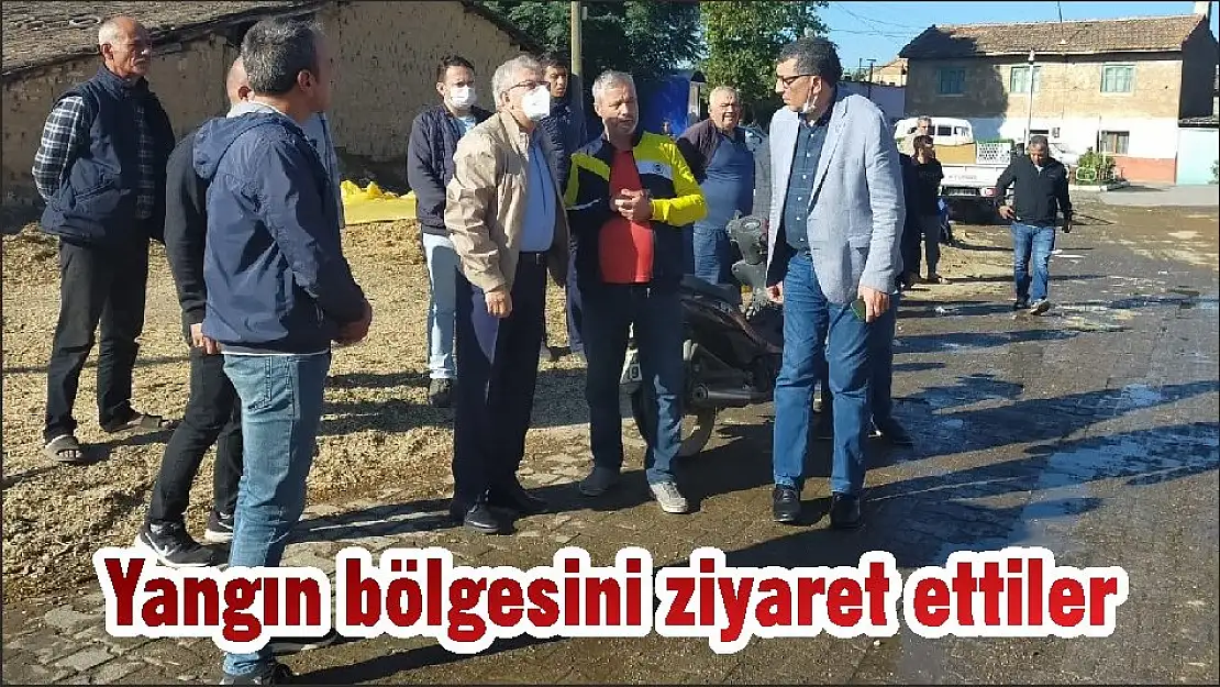 Yangın bölgesini ziyaret ettiler