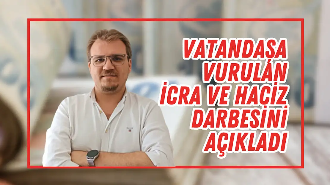 Yapılandırmaya gidip haciz ile döndüler