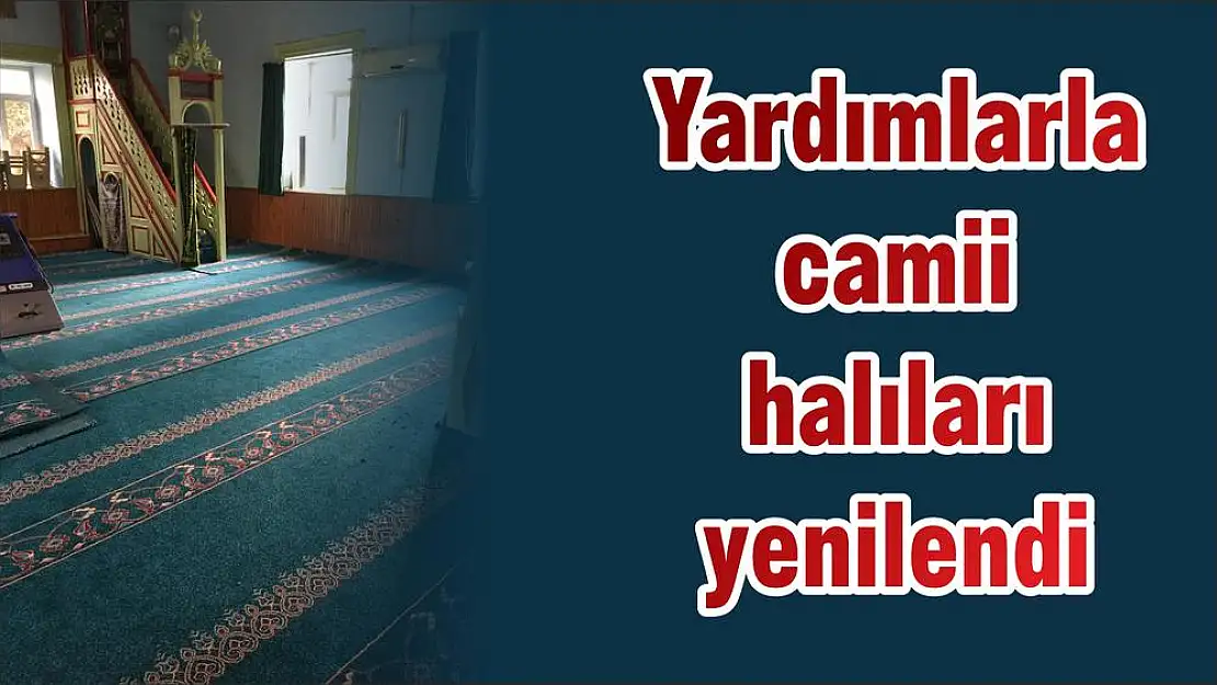 Yardımlarla camii halıları yenilendi