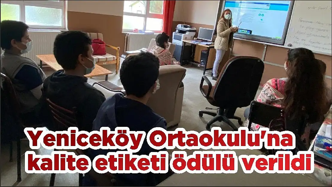 Yeniceköy Ortaokulu'na kalite etiketi ödülü verildi