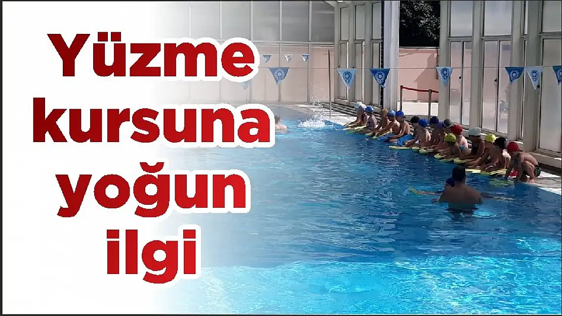 Yüzme kursuna yoğun ilgi