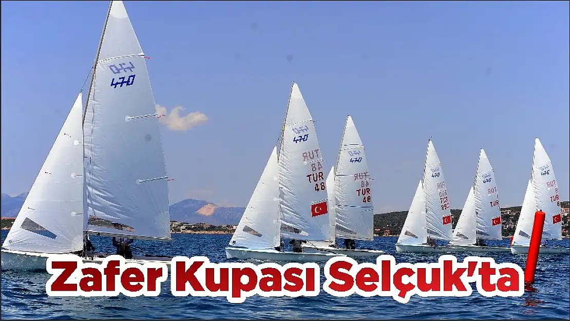 Zafer Kupası Selçuk'ta