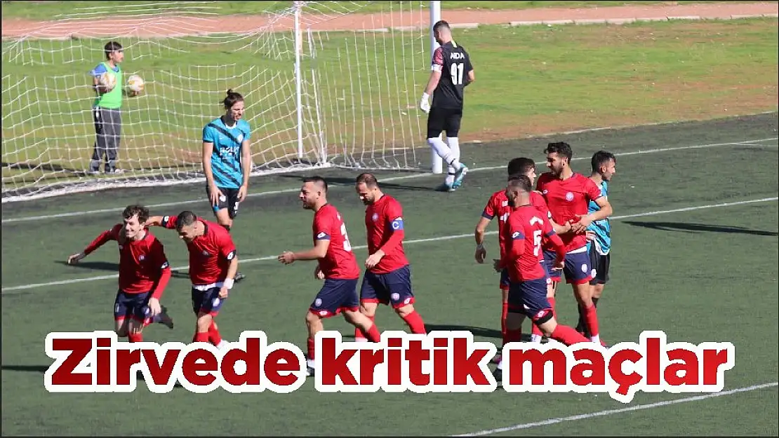 Zirvede kritik maçlar