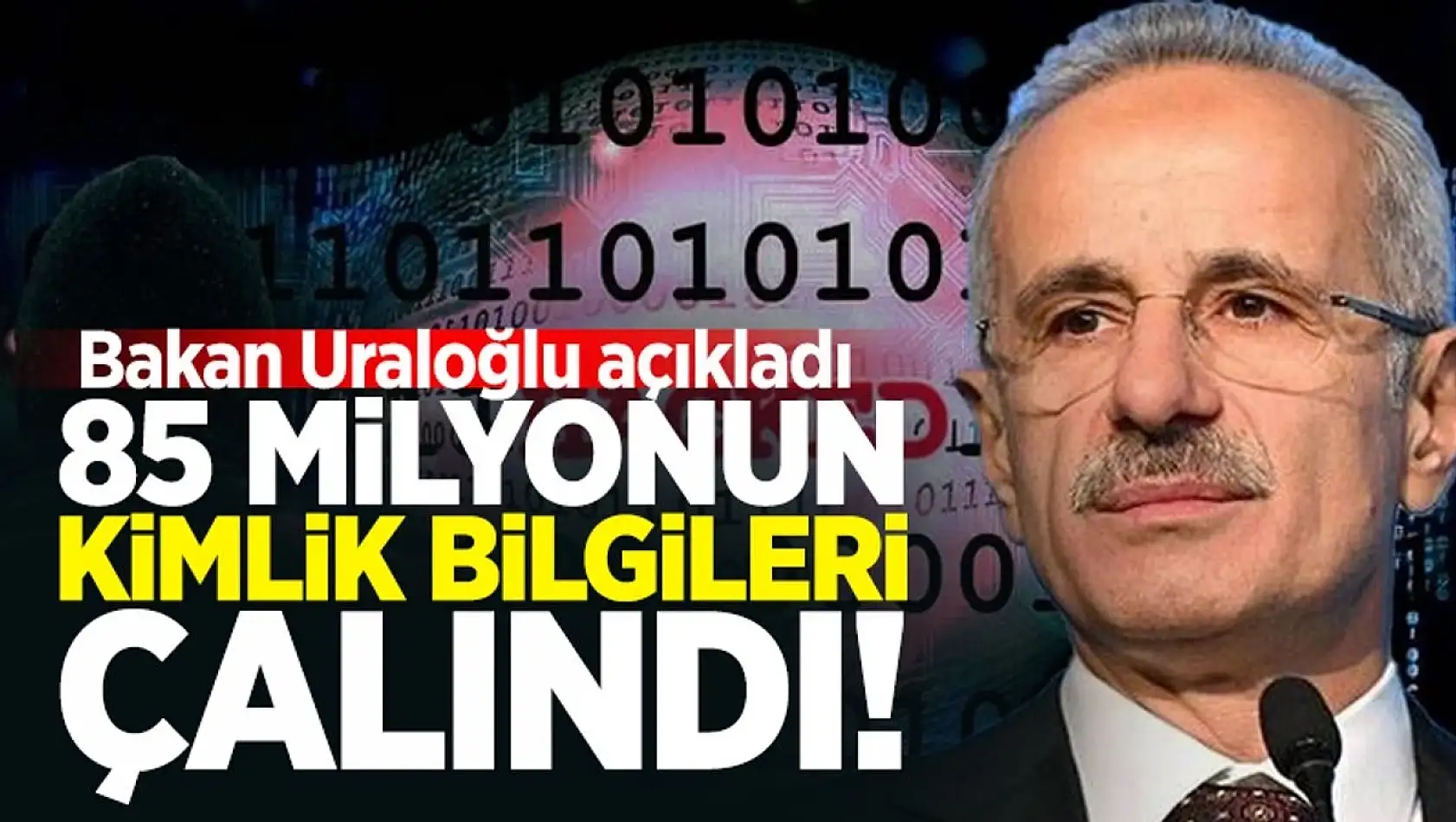 85 milyonun kimlik bilgileri çalındı mı