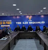 AK PARTİ TİRE'DE HAFTALIK TOPLANTI: SAHA VE TALEPLER MASADA