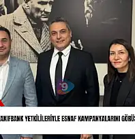 Fatih Kök, VakıfBank yetkilileriyle esnaf kampanyalarını görüştü