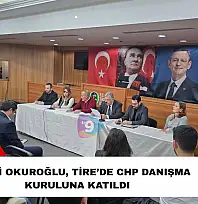 Hayati Okuroğlu, Tire'de CHP danışma kuruluna katıldı