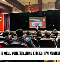 Ödemiş'te okul yöneticilerine etik eğitimi verildi