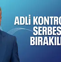 SADETTİN SARAN ADLİ KONTROLLE SERBEST BIRAKILDI