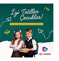 TÜM ÖĞRENCİLERİMİZE VE ÖĞRETMENLERİMİZE İYİ TATİLLER