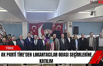 AK Parti Tire'den Lokantacılar Odası seçimlerine katılım