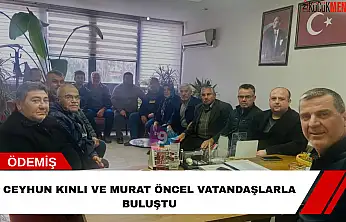 Ceyhun Kınlı ve Murat Öncel vatandaşlarla buluştu