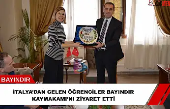 İtalya'dan gelen öğrenciler Bayındır Kaymakamı'nı ziyaret etti