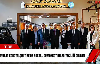 Murat Karayalçın Tire'de sosyal demokrat belediyeciliği anlattı