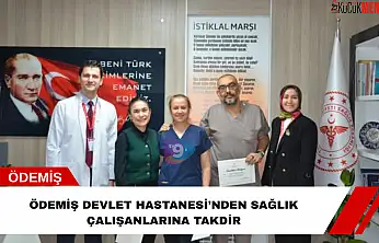 Ödemiş Devlet Hastanesi'nden sağlık çalışanlarına takdir