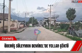 Ödemiş Süleyman Demirel'de yollar çöktü