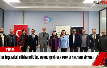 Tire İlçe Milli Eğitim Müdürü Duygu Çevirgen Uzun'a anlamlı ziyaret