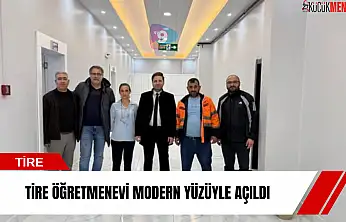Tire Öğretmenevi modern yüzüyle açıldı