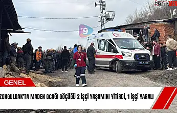 Zonguldak'ta maden ocağı göçüğü: 2 işçi yaşamını yitirdi, 1 işçi yaralı