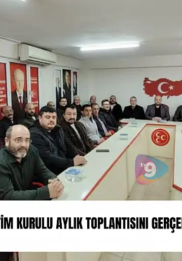 MHP Ödemiş yönetim kurulu aylık toplantısını gerçekleştirdi