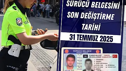 2025 Ehliyet yenileme son tarih ne zaman