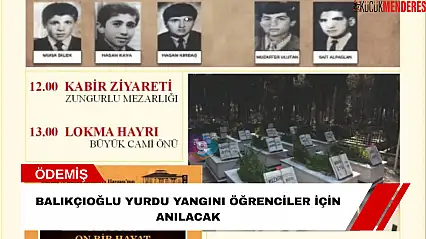 Balıkçıoğlu Yurdu yangını öğrenciler için anılacak