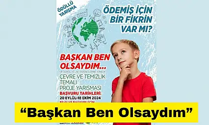 'Başkan Ben Olsaydım'