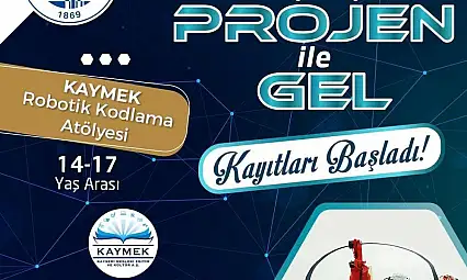 Büyükşehir KAYMEK'ten 'Projen ile Gel Robotik Kodlama Atöylesi'