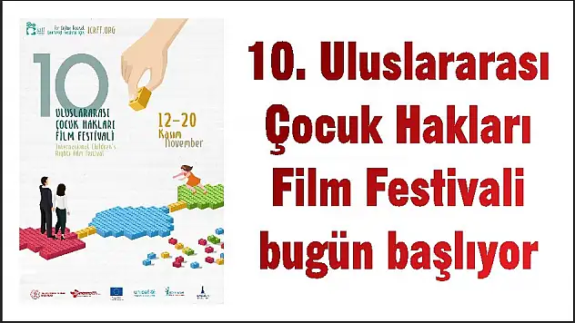 10. Uluslararası Çocuk Hakları Film Festivali bugün başlıyor