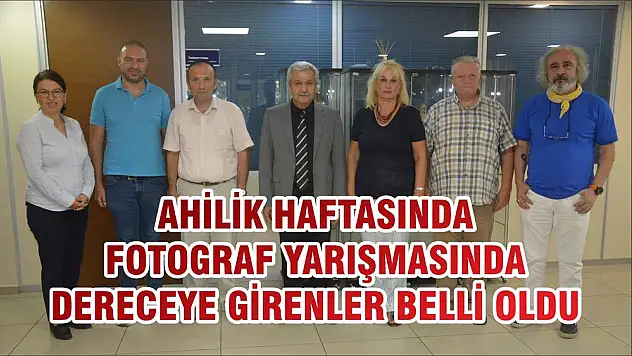 AHİLİK HAFTASINDA FOTOGRAF YARIŞMASINDA DERECEYE GİRENLER BELLİ OLDU