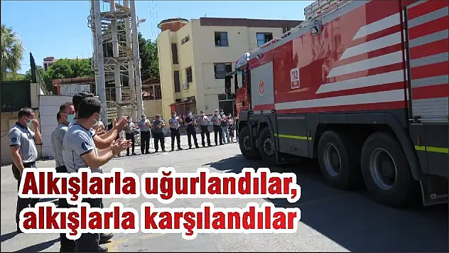 Alkışlarla uğurlandılar, alkışlarla karşılandılar