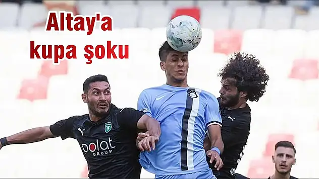 Altay’a kupa şoku