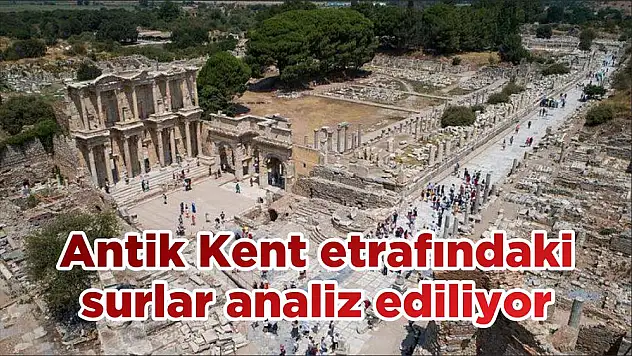Antik Kent etrafındaki surlar analiz ediliyor