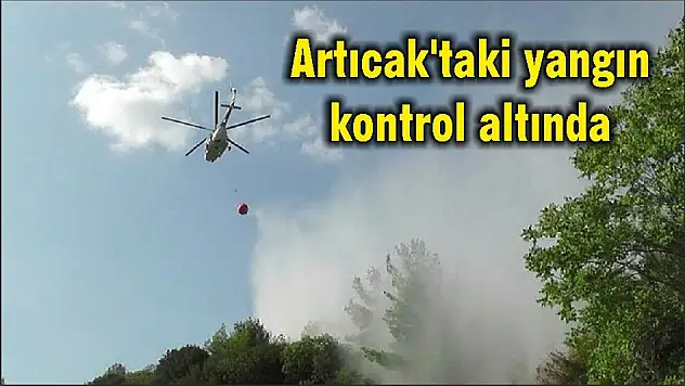 Artıcak'taki yangın kontrol altında