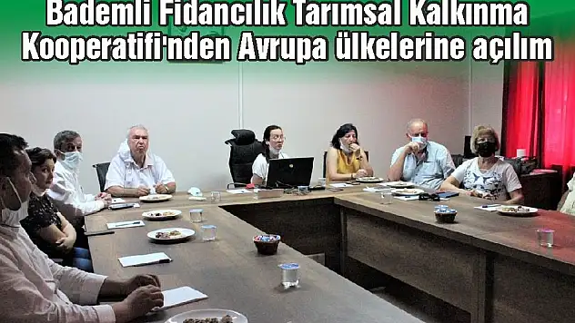Bademli Fidancılık Tarımsal Kalkınma Kooperatifi'nden Avrupa ülkelerine açılım