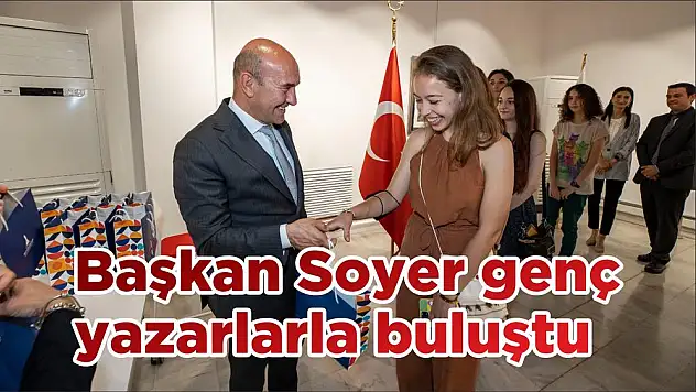Başkan Soyer genç yazarlarla buluştu