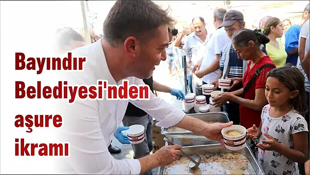 Bayındır Belediyesi'nden aşure ikramı