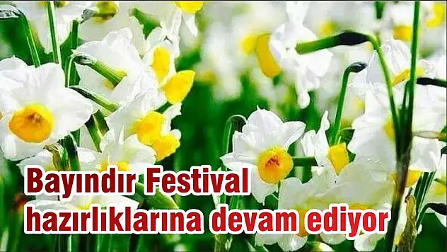 Bayındır Festival hazırlıklarına devam ediyor