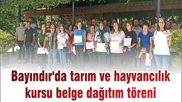 Bayındır'da tarım ve hayvancılık kursu belge dağıtım töreni