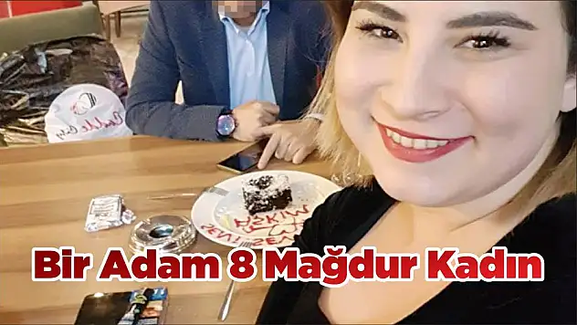 Bir Adam 8 Mağdur Kadın