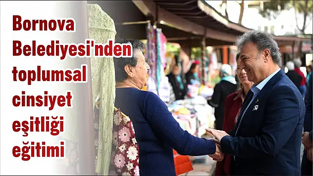 Bornova Belediyesi'nden toplumsal cinsiyet eşitliği eğitimi