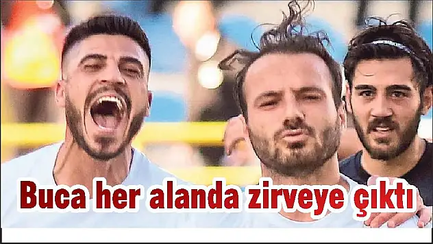 Buca her alanda zirveye çıktı