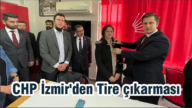 CHP İzmir'den Tire çıkarması
