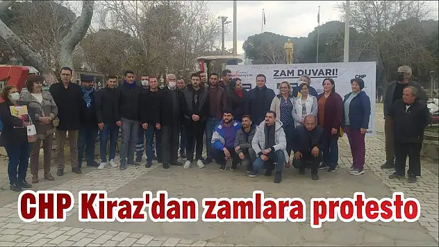 CHP Kiraz'dan zamlara protesto