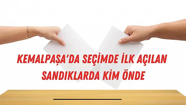 Cumhurbaşkanı seçim sonuçları: Kemalpaşa ilk sonuçlar