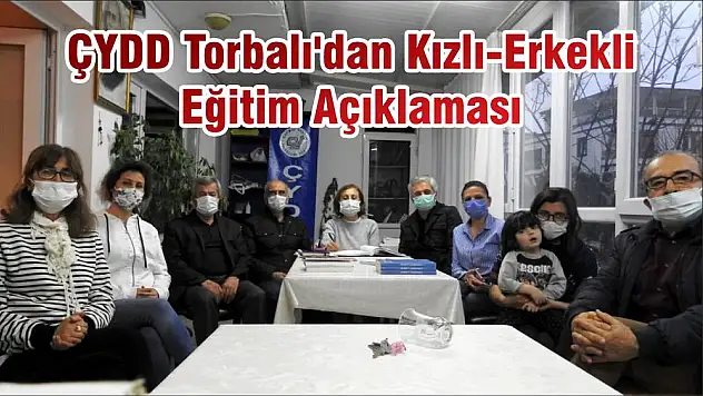 ÇYDD Torbalı'dan Kızlı-Erkekli Eğitim Açıklaması